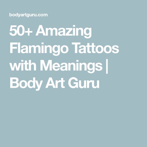 50+ Amazing Flamingo Tattoos with Meanings | Body Art Guru Flamingo Leg Tattoo, Flamingo Tattoo Meaning, Funny Flamingo Tattoo, Pink Flamingo Tattoo Ideas, Flamingo Motherhood Tattoo, Flamingo Tattoo Meaning For Moms, Watermelon Tattoo, Wings Tattoo Meaning, Ice Cream Tattoo