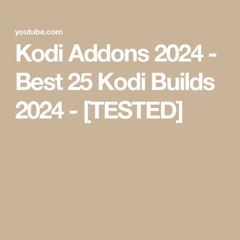 Kodi Addons 2024 - Best 25 Kodi Builds 2024 - [TESTED] Kodi Builds, Building