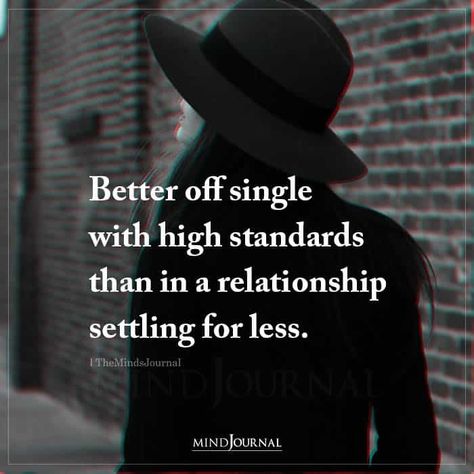 Im Awesome Quotes, Embracing Singleness, High Standards Quotes, Solo Life, Single Women Quotes, Standards Quotes, Powerful Women Quotes, Single Quotes Funny, The Minds Journal