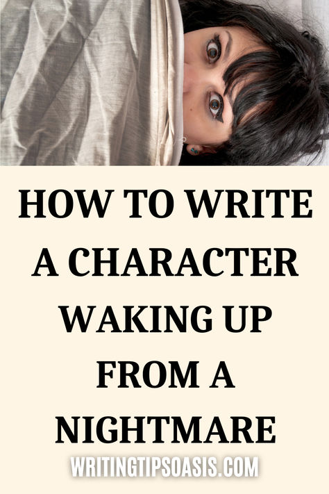 Image of woman waking from a nightmare and title of pin which is how to write a character waking up from a nightmare. How To Write A Scared Character, How To Write Someone Waking Up, How To Write Nightmares, How To Write A Nightmare Scene, How To Write A Traumatized Character, How To Write, Waking Up From A Nightmare, Writing Kids Books, Christian Writing