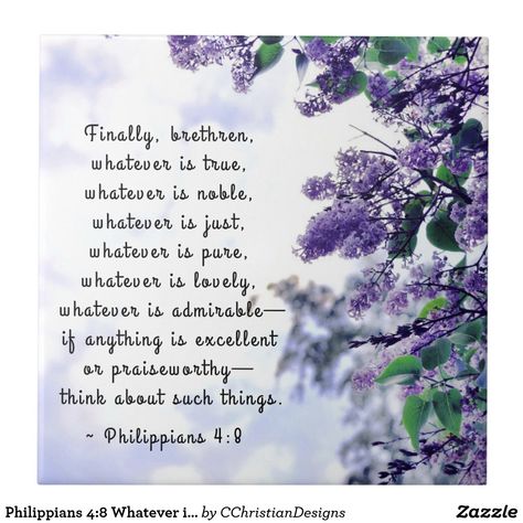 Philippians 4:8, Weekly Scripture, Christian Poems, Godly Wisdom, Gratitude Activities, Worship Art, Favorite Verses, God's Blessings, Whatever Is True