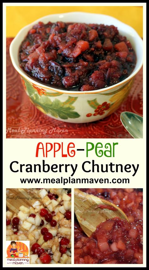 Apple-Pear Cranberry Chutney l Meal Planning Maven's Blog l The heady aroma that fills your kitchen from the combination of apples, pears and cranberries simmering with all the aromatic spices of the holiday season will entice you to make this super simple chutney often! Cranberry Pear Chutney Recipe, Cranberry Pear Chutney, Pear Chutney Recipe, Preserves Recipes, Cranberry Chutney Recipe, Hor Dourves, Christmas Chutney, Cranberry Compote, Thanksgiving Dinners