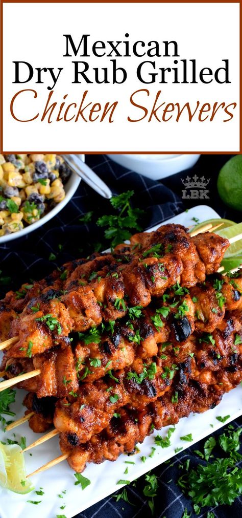 Mexican Dry Rub Grilled Chicken Skewers - Perfect for Father's Day, and with just a little bit of prep, using mostly pantry ingredients, Mexican Dry Rub Grilled Chicken Skewers are fast, easy, and delicious! #mexican #chicken #skewers #grilled #fathersday Mexican Chicken Kabobs On The Grill, Mexican Bbq Chicken, Smoked Chicken Skewers, Mexican Grilling Recipes, Grilled Mexican Food, Dry Rub Grilled Chicken, Grilling Meals, Mexican Bbq, Mexican Grilled Chicken