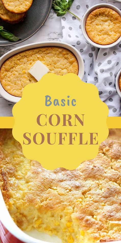 Corn Souffle Recipe, Corn Soufflé Recipe, Cooking Corn, Egg Souffle, Corn Souffle, Souffle Recipe, Light Dessert, How To Make Corn, Baked Cake