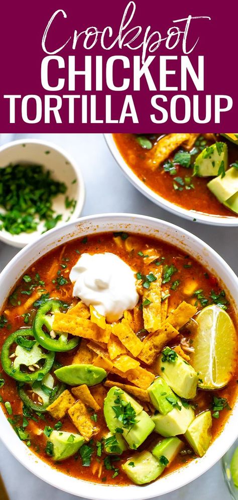 Tortilla Soup Crockpot, Crockpot Chicken Tortilla Soup, Mexican Soups, Best Chicken Tortilla Soup, Healthy Chicken Tortilla Soup, Avocado Tortilla, Chicken Tortilla Soup Crock Pot, Creamy Chicken Tortilla Soup, Chicken Tortilla Soup Easy