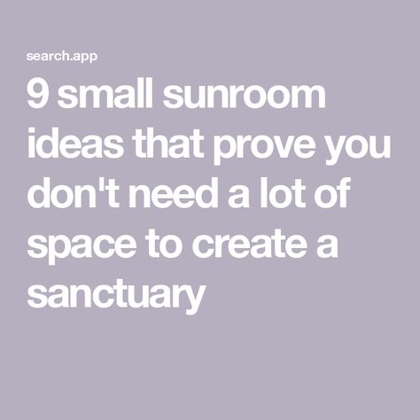 9 small sunroom ideas that prove you don't need a lot of space to create a sanctuary Tiny Sunroom Decorating Ideas, Small Sunroom Ideas Cozy, Long Narrow Sunroom Ideas, Small Sunroom Ideas On A Budget, Enclosed Sunroom Ideas, Narrow Sunroom Ideas, Sunrooms Ideas Decorating, Small Sunroom Decorating Ideas, Small Sunroom Designs