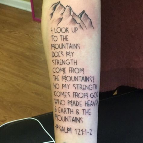 Psalm 121:1-2 my new tattoo Psalm 121 Tattoo, Psalm 121 1 2, Winnie The Pooh Tattoos, Psalm 36, 3 Tattoo, Psalm 121, Body Is A Temple, New Tattoo, New Tattoos