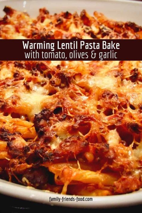 Lentil Pasta Bake, Pasta With Lentils Recipe, Pasta Lentils, Vegetarian Pasta Bake, Lentil Bake, Postpartum Plan, Pasta Bake Vegetarian, Vegetable Bake Recipes, Baked Olives