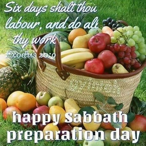 Sabbath Preparation Day, Happy Preparation Day, Sabbath Preparation, Shabbat Shalawam, Blessed Sabbath, Sabbath Meals, Preparation Quotes, Sabbath Blessings, Saturday Sabbath