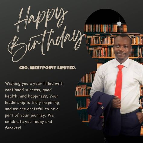 Today, we celebrate the birthday of an iconic Individual. A man of Great knowledge and impact. We wish our CEO - Mr. King Michael Okanlawon a Happy birthday. May this new year usher You into more greatness, Sir! #happybirthday #happybirthdayboss #explore #explorepage #westpointng Happy Birthday Boss, Birthday Wishes, Leadership, A Man, Happy Birthday, Celebrities, Instagram Posts, Birthday, Quick Saves