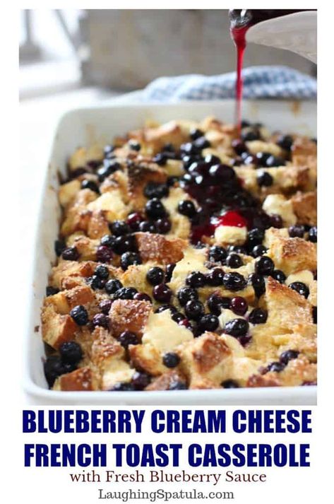 Blueberry Cream Cheese French Toast, Cream Cheese French Toast Casserole, Cream Cheese French Toast, Blueberry Sauce Recipe, Blueberry French Toast Bake, Cheese French Toast, Blueberry French Toast Casserole, Stuffed French Toast Cream Cheese, Overnight Breakfast