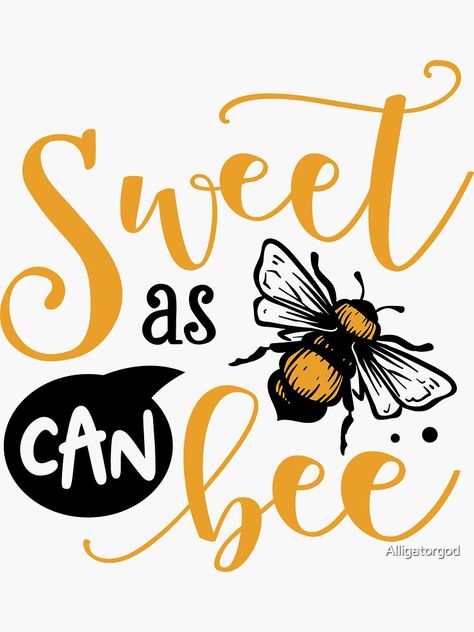 Cute Posters, Word Art Poster, Sweet As Can Bee, Bee Quotes, Bee Themed Classroom, Bee Classroom, Bee Printables, Honey Bee Decor, Bee Creative