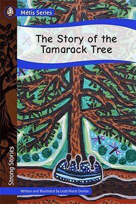 Tamarack Tree, Indigenous Education, Tree Story, Youth Work, Reading Assessment, Steam Projects, The Circle Of Life, Canadian History, Nonfiction Texts