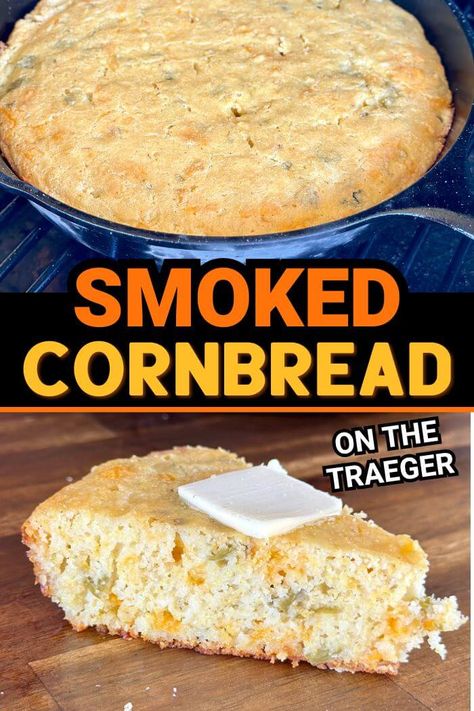 Looking for a fantastic smoked cornbread recipe to make on the grill?  This is our favorite loaded cornbread recipe with diced green chiles, creamed corn, and shredded cheddar cheese!  This smoked Traeger cornbread recipe gets cooked on the pellet grill for extra smoke flavor!  So good! Traeger Cornbread, Smoked Cornbread, Grilled Cornbread, Loaded Cornbread, Yellow Cornbread, High Heat Cooking Oil, Leftover Cornbread, Grill Food, Smoked Food