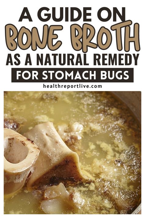 A Guide on Bone Broth as a Natural Remedy. for Stomach Bugs Bone Broth For Gut Health, Drink Bone Broth, Healthy Gut Recipes, Stomach Bug, Upset Stomach, Food Sensitivities, Natural Remedy, Healthy Gut, Bone Broth