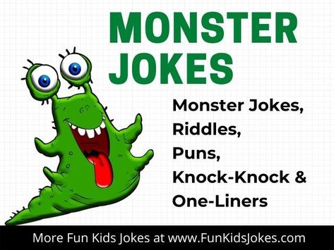 Monster jokes for kids and adults. Clean monster jokes, monster puns, monster riddles, one-liners and knock-knock jokes about monsters for Halloween or anytime. Q: Why is Frankenstein’s Monster always smiling? A: The doctor keeps him in stitches... Check out our entire collection of Monster Jokes! Halloween Kids Jokes, Monster Jokes, Funny Halloween Jokes, Kids Jokes, Halloween Jokes, Always Smiling, Funny Monsters, Halloween Monster, Jokes For Kids