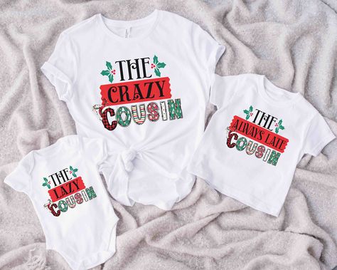 Christmas Cousin Crew Shirts - 33 Fun Phrase Options or Customize Your Own - Personalized Family Holiday Shirts for Kids & Adults Cousin Christmas Pajamas, Family Holiday Shirts, Unique Phrases, Cousin Crew Shirts, Crazy Cousins, Cousin Crew, Always Late, Ultimate Christmas, Family Reunions