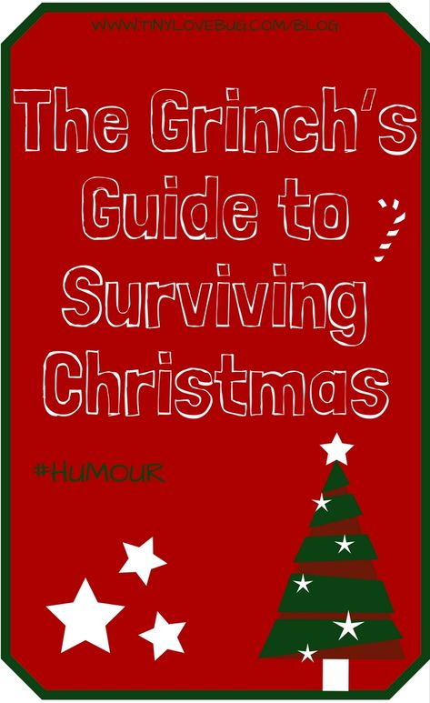 If you're overwhelmed by all the #Christmas fuss, keep reading because this is the ultimate guide to surviving Christmas if you're a confirmed #Grinch. #howtosurvivechristmas #humour Surviving Christmas, Christmas Wonderland, Diy Holiday Decor, Grinch Christmas, The Grinch, Vintage Crafts, Survival Tips, Diy Holiday, Holly Jolly