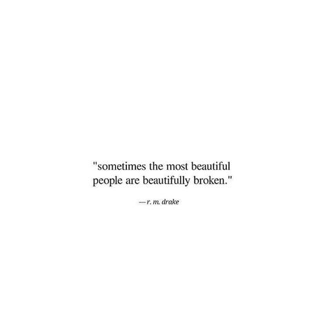 Drake Quotes, Beautifully Broken, Indie Hipster, Falling In Love Quotes, Hipster Grunge, Teen Quotes, Personal Quotes, Poem Quotes, Heart Touching