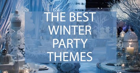 Winter Wonderland Party Ideas For Adults, Snow Globe Themed Party, Winter Birthday Themes For Adults, January Party Themes Ideas, January Themes Ideas, Winter Party Theme Ideas, January Theme Party, Winter Party Themes For Adults, 14th Birthday Party Ideas Winter