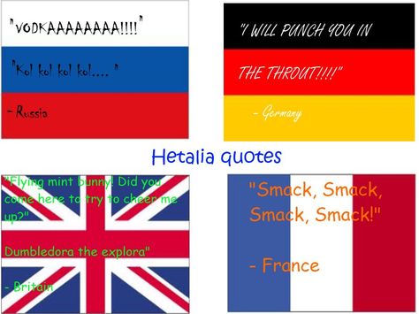 Hetalia Quotes Hetalia Quotes, Hetalia Wallpaper, Learning History, Hetalia Funny, Country Humor, A Series Of Unfortunate Events, Digital Painting Tutorials, Axis Powers, Manga Cosplay