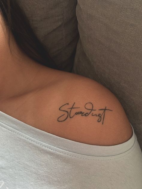 We Are All Stardust Tattoo, We Are Stardust Tattoo, Made Of Stardust Tattoo, Stardust Tattoo, Idea Tattoo, Soul Tattoo, Bratz Doll, Minimal Tattoo, Tattoo Fonts