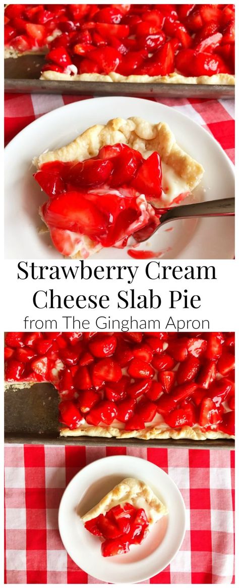 Strawberry Cream Cheese Slab Pie- a delicious dessert that feeds a crowd! Perfect for spring and summer. Party Food For A Crowd, Slab Pie Recipes, Gingham Apron, Dessert Oreo, Cream Cheese Pie, Slab Pie, Desserts Vegan, Strawberry Cream Cheese, Desserts For A Crowd