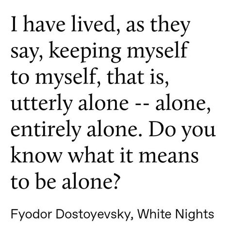 White Nights Dostoevsky Aesthetic, White Nights Book, White Nights Quotes, White Nights Dostoevsky Quotes, White Nights Dostoevsky, Dostoyevsky Books, Dostoevsky Quotes, White Nights, Favorite Book Quotes