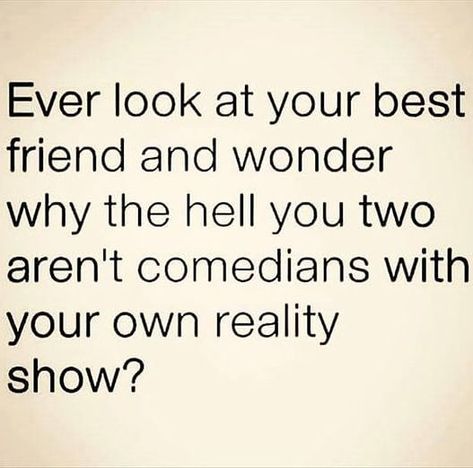 A lot of times   Tag your best friend. Best Friend Quotes Funny Hilarious, Friend Quotes Funny, Fear Quotes, Best Friend Quotes Funny, Memes Of The Day, Friend Memes, Friendship Quotes Funny, Funny Picture Quotes, Bff Quotes