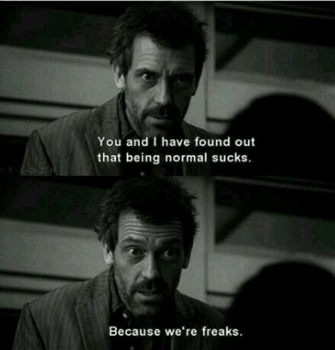 Love 'House'! Dr House Quotes, House Md Funny, House Md Quotes, Everybody Lies, Gregory House, House Quotes, Hugh Laurie, House Md, Dr House