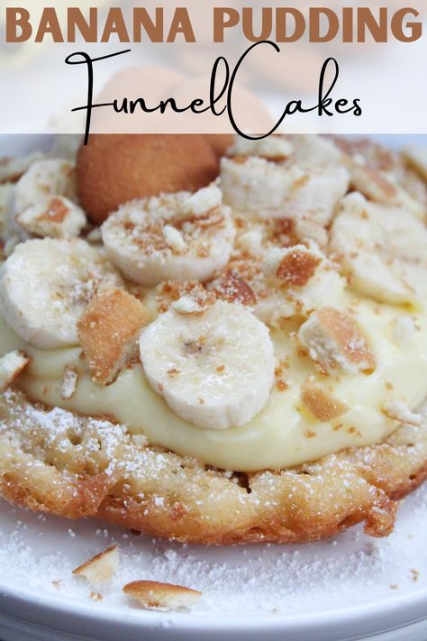 These banana pudding funnel cakes are not your typical state fair food. They're deep fried until golden then topped with powdered sugar, banana pudding, crushed Nilla wafers and sliced bananas. The ultimate dessert to enjoy on special occasions. #bananarecipes #funnelcakerecipes #bananapuddingrecipes Savory Funnel Cake Ideas, Funnel Cake Flavors, State Fair Recipes, Funnel Cake Toppings Ideas, Fair Foods Carnival Eats, Fair Food Ideas, Funnel Cake Fries Recipe, Deep Fried Fair Food, Philsbury Recipes