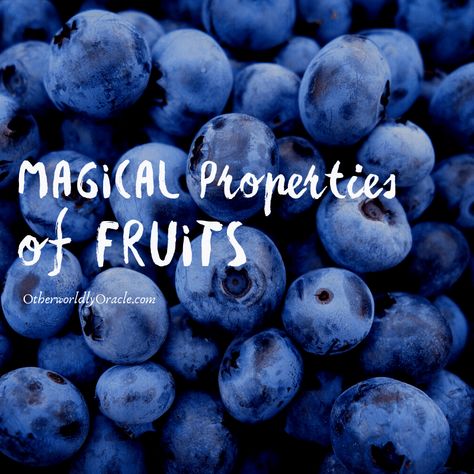 https://otherworldlyoracle.com/magical-properties-of-fruits/ Food Spells, Fruit Magic, Energy Attraction, Plant Magick, Types Of Mermaids, Herb Benefits, Wicca Herbs, Magical Fruit, Growing Blackberries