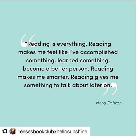 #Repost @reesesbookclubxhellosunshine (@get_repost)  We  Nora Ephron. What does reading do for you? #rbcxhs Nora Ephron, 1m Followers, Be A Better Person, Book Nerd, Bookstore, Book Quotes, Give It To Me, How To Become, Writing