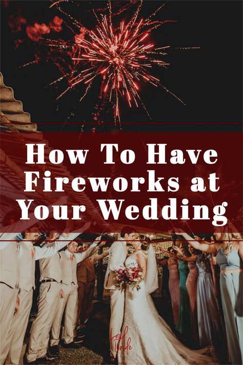 Wedding Fireworks Ideas, Wedding With Fireworks, Fireworks Wedding Send Off, Fireworks For Wedding, 4th Of July Wedding Ideas, Wedding Firework Lights, Fireworks At Wedding, Fireworks At A Wedding, Wedding Ceremony Fireworks