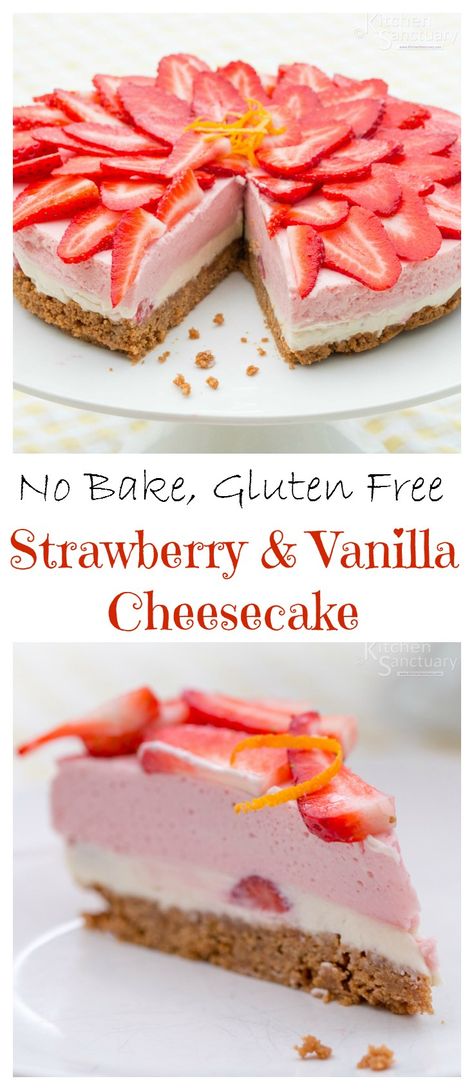 Strawberry and Vanilla Cheesecake - a delicious no-bake, gluten free dessert! Strawberry Vanilla Cheesecake, Gluten Free Strawberry Cheesecake, Strawberries Recipes, Kitchen Sanctuary, Vanilla Cheesecake, Baked Strawberries, Gf Desserts, Strawberry Desserts, Bake Desserts