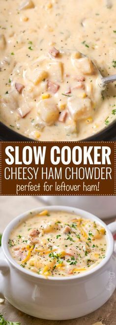 Cheesy Ham Chowder, Ham Chowder, Ham And Potato Soup, Cheesy Ham, Slow Cooker Ham, Leftover Ham Recipes, Crock Pot Recipes, Soup Recipes Slow Cooker, Leftover Ham