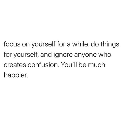 Focus On Yourself Quotes Relationships, Focus On Yourself Quotes, Focusing On Yourself Quotes, Yourself Quotes, Daily Reflections, Daily Reflection, Dress Up Outfits, That One Friend, Focus On Yourself