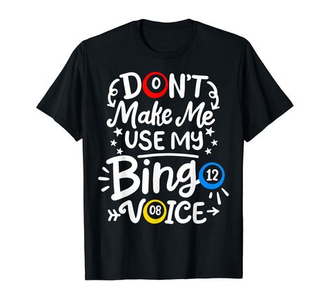 PRICES MAY VARY. Lightweight, Classic fit, Double-needle sleeve and bottom hem Bingo Shirts, Bingo Night, Use Me, Shirts Funny, Shop Top, Fashion Brands, Bingo, Branded T Shirts, The Voice