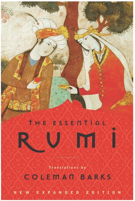 The Essential Rumi, Rumi Books, Best Poetry Books, Rumi Poem, Rumi Poetry, Sufi Mystic, Books Everyone Should Read, Poetry Anthology, Poems About Life