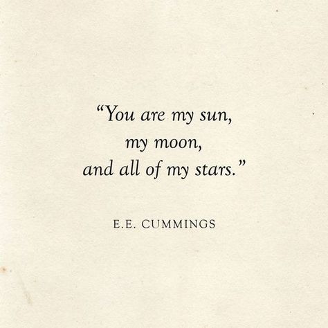 30 Romantic and Sweet Love Quotes to Melt Your Heart  #Quotes Literary Love Quotes, Literary Wedding, E E Cummings, Love Quotes For Wedding, Star Quotes, Boxing Quotes, Motiverende Quotes, Literature Quotes, Wedding Quotes