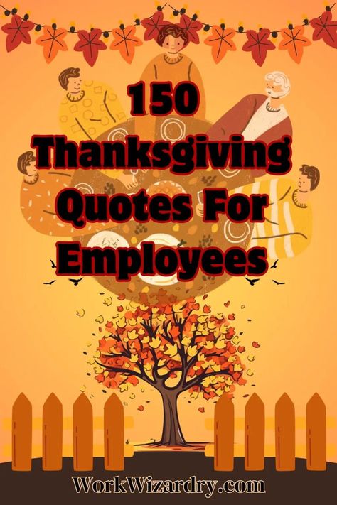 200 Thanksgiving Quotes For Employees To Appreciate and Uplift Their Spirit 5 Thanks Giving Quotes For Teachers, Happy Thanksgiving To Coworkers Quotes, Teachers Thanksgiving Break Humor, Treat Your Employees Right Quotes, Thanksgiving Canada Quotes, Employee Appreciation Quotes, Thanksgiving Appreciation, Employee Quotes, Thanksgiving Quotes Inspirational