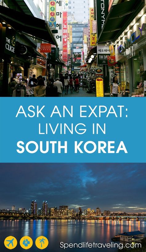 Interview with an expat about what it's like to move to and live in South Korea. #expat #southkorea #moveabroad Moving To Korea, Teaching Abroad, Teach Abroad, Busan South Korea, South Korea Travel, Work Abroad, Move Abroad, Travel Destinations Asia, Asia Travel Guide