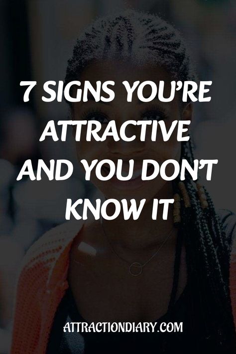 7 signs you’re attractive and you don’t know it. attractiondiary.com Braces And Glasses, Healthy Man, Good Comebacks, Great Smiles, Physical Attraction, When You Smile, Good Listener, Dating Tips For Women, Something About You