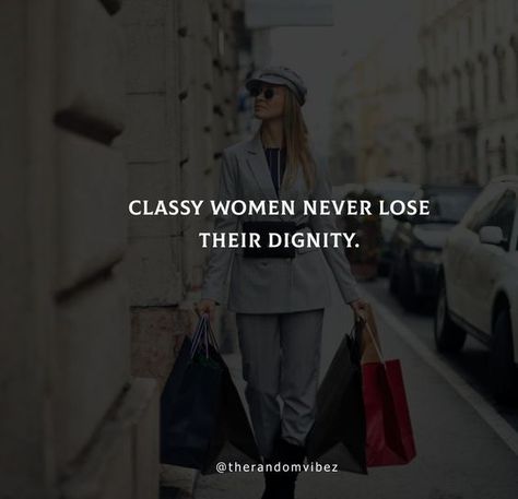 90 Classy Women Quotes For Independent Boss Ladies Ladies Quotes Classy, Quotes About Classy Women, Smart Women Quotes, Hard Working Woman Quotes, Quotes Classy, International Womens Day Quotes, Classy Women Quotes, Strength Quotes For Women, Powerful Women Quotes