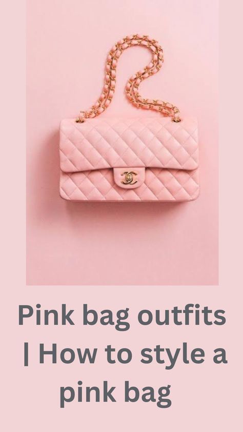 PINK BAG OUTFIT IDEAS: HOW TO STYLE Pink Purse Outfit Ideas, Pink Clutch Outfit, Pink Chanel Bag Outfit, Outfit With Pink Bag, Pink Handbag Outfit, Beige Bag Outfit, Pink Purse Outfit, Pink Bag Outfit, Pink Bags Outfit