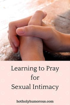 What do your marriage bed and your prayer life have to do with each other? (Hint: a lot.) | Learning to Pray for Your Sexual Intimacy | Hot, Holy & Humorous Prayers For My Husband, Prayer For Guidance, Intimacy In Marriage, Learning To Pray, Marriage Help, Marriage Prayer, Modern Fairytale, Prayer Life, Godly Marriage