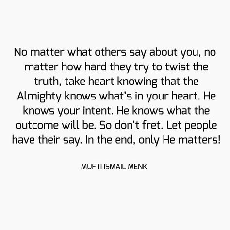 No matter what others say about you, no matter how hard they try to twist the truth, take heart knowing that the Almighty knows what’s in… Twisting The Truth Quotes, The Truth Quotes, Take Heart, Truth Quotes, No Matter How, No Matter What, The Truth, Knowing You, Matter