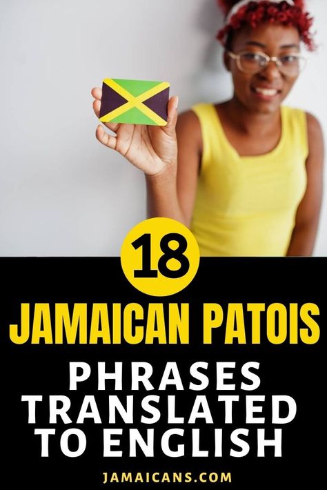 18 Jamaican Patois Phrases Translated to English Patois Phrases, Jamaican Phrases, Jamaican Words, Travel To Jamaica, Creole Language, Jamaican Patois, Jamaica Kingston, Christmas Cactus Plant, Unapologetically Me