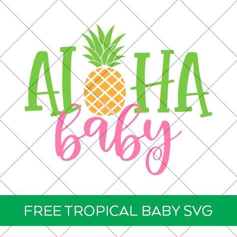 Download an Aloha Baby SVG File for Luau Baby Shower PLUS 15 FREE Baby SVG Files! Get the SVG files at Pineapple Paper Co. #babyshower #luaubabyshower #hawaiianbabyshower #tropicalbabyshower #cricut #silhouettecameo #svg #freesvg #babyonesie #diyonesie #ironon #vector #freecutfile Hawaiian Baby Showers, Luau Baby Showers, Infusible Ink Transfer Sheets, Expressions Vinyl, Diy Baby Shower Decorations, Tropical Baby Shower, Diy Baby Gifts, Baby Banners, Baby Themes