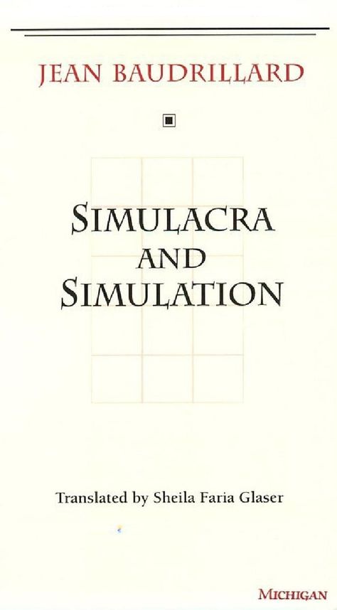 Simulacra and Simulation by Jean Baudrillard (1981) | The 25 Most Challenging Books You Will Ever Read Simulacra And Simulation, Jean Baudrillard, Susan Sontag, Teaching Career, Electronic Media, World Literature, Reading Material, I Love Books, Book Title